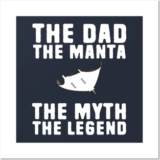 The Dad The Manta The Myth The Legend Posters and Art